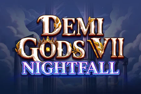 Demi Gods 7 Nightfall