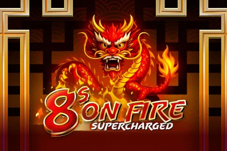 8s on Fire Supercharged